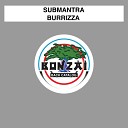 Submantra - Burrizza Jon Sweetname Remix
