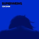 Superweihs - Cocoon