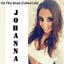 Johanna Abelsson - On This Road Called Life Radio Version