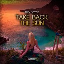 Alex Joyce - Take Back The Sun