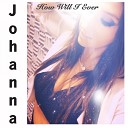 Johanna Abelsson - How Will I Ever