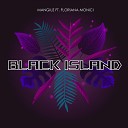 Mangiuz feat Floriana Monici - Black Island