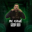 MC Kau - Carro Bixo