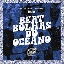 MC BN DJ Silv rio DJ GHS - Beat Bolhas do Oceano
