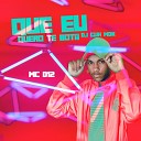 DJ Guh mdk feat MC D12 - Que Eu Quero Te Bota