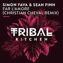 Simon Fava Sean Finn - Far L Amore Christian Cheval Radio Edit