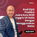 Rudi Sipit - Rudi Sipit Prediksi Juara Euro 2020 Inggris VS Italia Dengan Menggunakan…