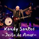 Xandy Santos - Jeito de Amar