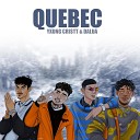 Mal Cria feat Yxung Cri tt Dalua - Quebec