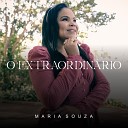 Maria Souza - O Extraordin rio Playback