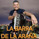 LA BARRA DE LA ARA A - Entre Tecla y Tecla El Boca Dura El…