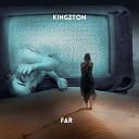 KINGZTON - Far Radio Edit