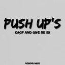 Diamond Audio - Push Up s Drop and Give Me 50