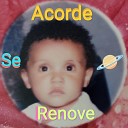 Willian Fatmer - Acorde Se Renove