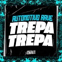 DJ Miller Oficial - Automotivo Rave Trepa Trepa