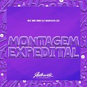 DJ Marcos da Z O feat MC Mr Bim - Montagem Expedital