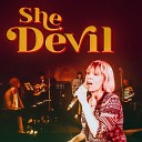 she devil - Don t let the devil ride