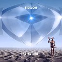 Fidelon - The Future Radio Edit