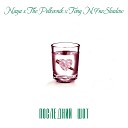 Tony N9neShadow feat The Polkovnik NAYA - Последний шот
