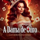 Cal Cardeal feat Maciel Melo - A Dama de Ouro