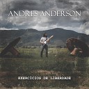 Andres Anderson - O Amor uma Chama Torta