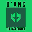 D anc - The Last Chance