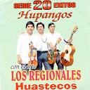 Los Regionales Huastecos - La Malaguena