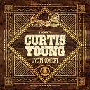 Curtis Young - Who Do You Know In California Live