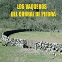 Los Vaqueritos Del Corral De Piedra - Cuando Apenas Era Un Jovencito