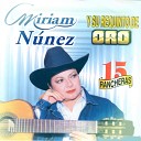 Miriam Nunez - Popurri Ranchero