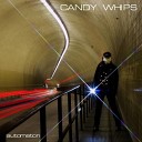 Candy Whips - I Happen To Love You
