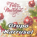 Grupo Karrusel - Un Poco De Amor