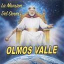 Olmos Valle - Se Muere Nuestra Iglesia