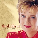 Monika Martin - Ich War Immer Wieder Ich Eine Bearbeitung Des Werkes…