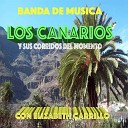 Banda De Musica Los Canarios con Elizabeth… - El Corrido De Juan Martha