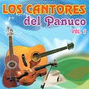 Los Cantores Del Panuco - La Malaguena