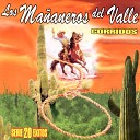 Los Mananeros Del Valle De Feliciano Bonilla - Cayetano Quintana