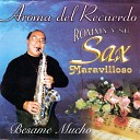 Rommy Y Su Sax Maravilloso - A Mi Manera