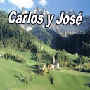 Carlos Y Jose - El Sube Y Baja