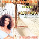 Lino Y Moringa - Corrido De Los Maguas