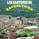 Los Cantores De Zacualtipan - Mi Xochiatipan