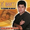 Z Branco - Devolu o Da Noiva