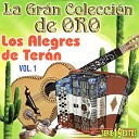 Los Alegres De Teran - Ingratos Ojos Mios