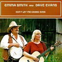 Emma Smith - Don t Let Me Cross Over