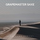 Grapemaster Saxe - Get Moving Get Grooving