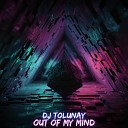 DJ Tolunay - Out Of My Mind