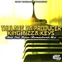 Thulane Da Producer King Bizza Keys - Mad Sad Piano Remastered