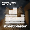 Oliver Basosky - Build It Up Dub Mix