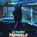 DJ Tolunay - Prendelo
