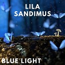 Lila Sandimus - Thoughts Of Your Love